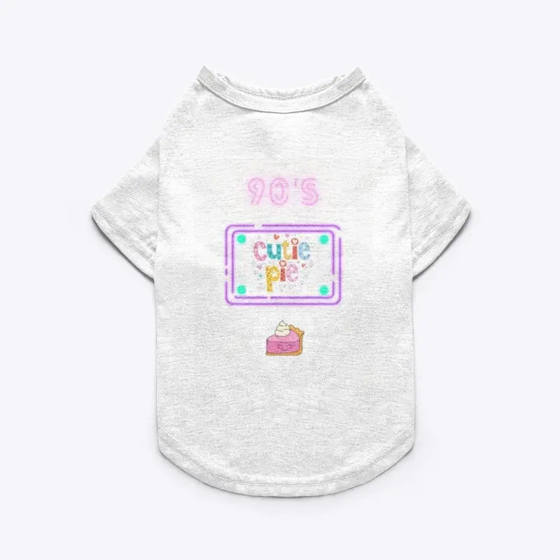 Cutie pie shirt (for pets )